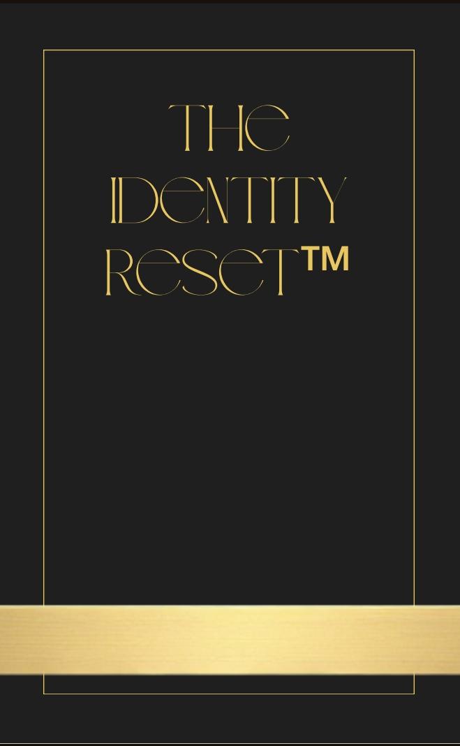 The Identity Reset™ — Pre-Launch Workbook